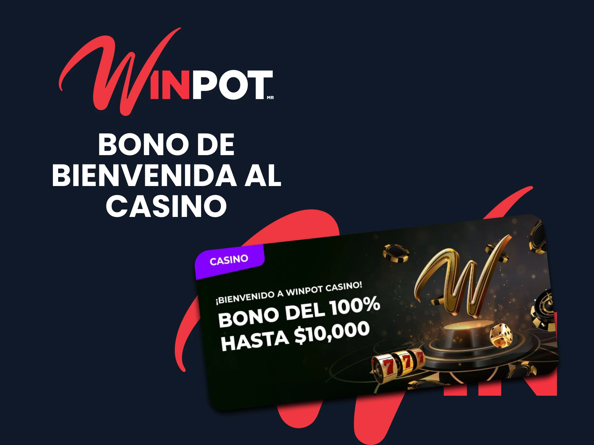 Reclama tu bono de bienvenida por jugar en el casino de Winpot.